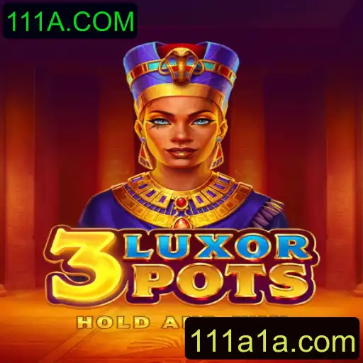 Descubra o Fascinante Mundo de 3LuxorPots com 111A.COM