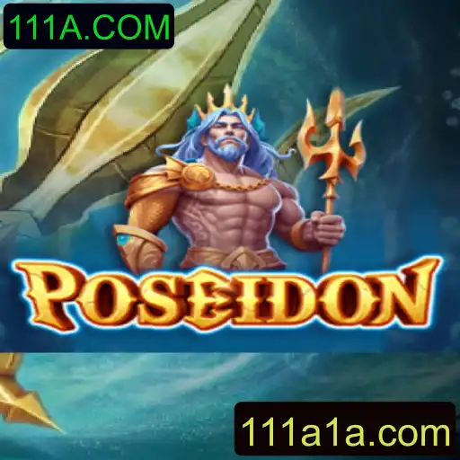 Explorando o Mundo do Jogo Poseidon e sua Conexão com 111A.COM